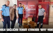 Halk Sağlığını Tehdit Etmenin 'Affı' Yok!