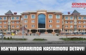 HSK'nın Kararında Kastamonu Detayı!