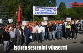 İşçiler Seslerini Yükseltti