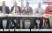 KAL-DER'den Kastamonu Değerlendirmesi