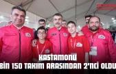 Kastamonu Bin 150 Takım Arasından 2'nci Oldu
