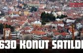 Kastamonu'da 630 Konut Satıldı