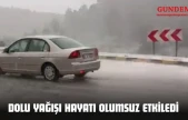 Kastamonu'da Dolu Yağışı Hayatı Olumsuz Etkiledi