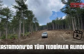 Kastamonu'da Tüm Tedbirler Alındı!