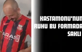 Kastamonu'nun Ruhu Bu Formada Saklı