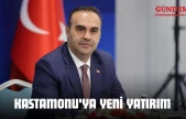 Kastamonu'ya Yeni Yatırım