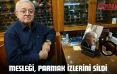 Mesleği, Parmak İzlerini Sildi