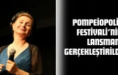 Pompeiopolis Festivali'nin Lansmanı Gerçekleştirildi