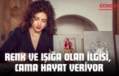 Renk Ve Işığa Olan İlgisi, Cama Hayat Veriyor