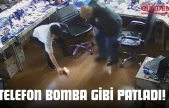 Telefon Bomba Gibi Patladı!