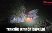 Traktör Irmağa Devrildi, Sürücü Yaralandı