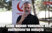 Yeniden Refah Partisi Genel Başkan Yardımcısı Kılıç, Kastamonu'da Konuştu