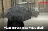 Yüzde 100'den Fazla Yağış Düştü
