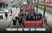 Yüzlerce Kişi 'Aile' İçin Yürüdü