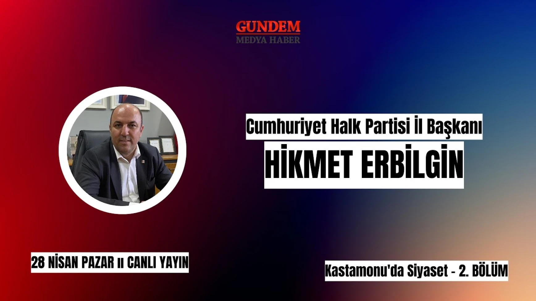 Kastamonu'da Siyaset 2'nci Bölüm