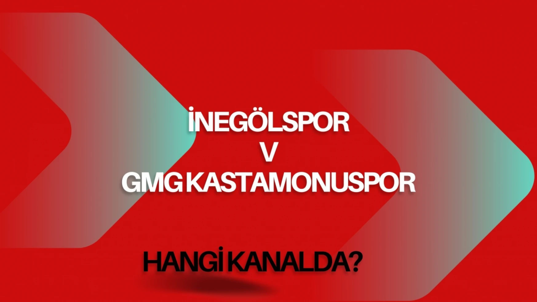 İnegölspor-GMG Kastamonuspor Maçı Hangi Kanalda?