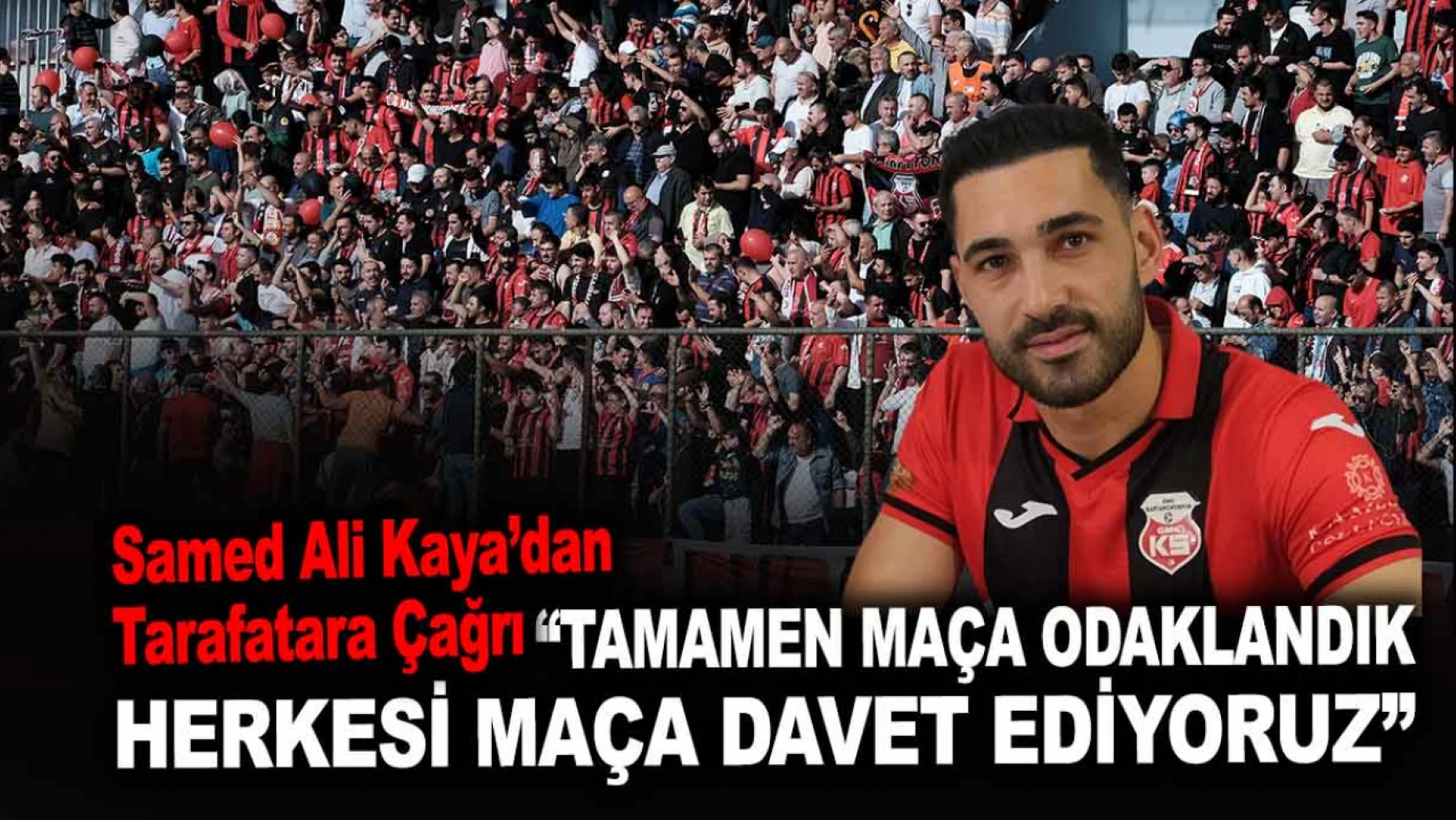 Kastamonusporlu Samed Ali Kaya'dan Iğdır Maçı Açıklaması