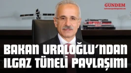 Bakan Uraloğlu'ndan Ilgaz 15 Temmuz İstiklal Tüneli Paylaşımı