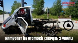Kamyonet İle Otomobil Çarpıştı: 3 Yaralı