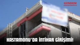 Kastamonu'da İntihar Girişimi!