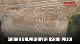 Saman Balyalarıyla Aşkını Yazdı