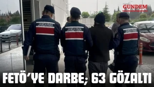 FETÖ'ye Darbe 63 Gözaltı