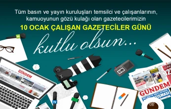 10 Ocak Çalışan Gazeteciler Günü Kutlu Olsun