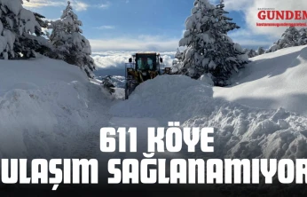 611 Köye Ulaşım Sağlanamıyor