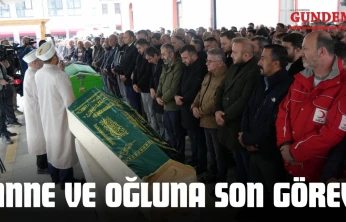 Anne Ve Oğlu Son Yolculuğuna Uğurlandı!