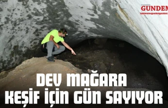Araç'taki Dev Mağara Keşif İçin Gün Sayıyor