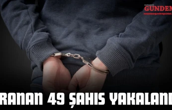 Çeşitli Suçlardan Aranan 49 Şahıs Yakalandı