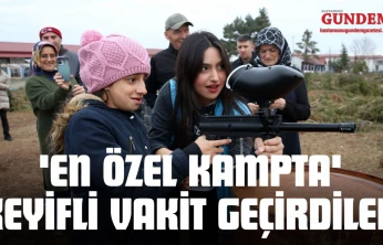 'En Özel Kampta' Keyifli Vakit Geçirdiler