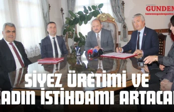 Hem Siyez Üretimi, Hem Kadın İstihdamı Artacak