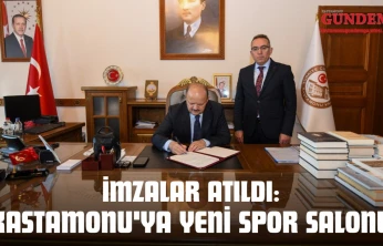 İmzalar Atıldı: Kastamonu'ya Yeni Spor Salonu