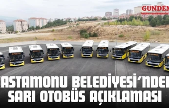 Kastamonu Belediyesi'nden Sarı Otobüs Açıklaması