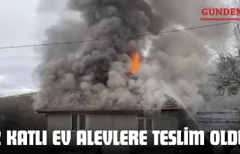 Kastamonu'da 2 Katlı Ev Alevlere Teslim Oldu