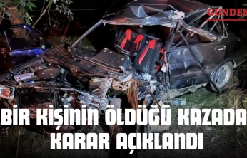 Kastamonu'da Bir Kişinin Öldüğü Kazada Karar Açıklandı