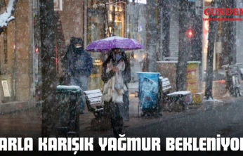 Kastamonu'da Karla Karışık Yağmur Bekleniyor!