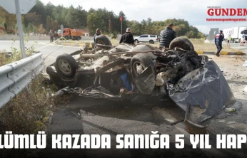 Kastamonu'daki Ölümlü Kazada Sanığa 5 Yıl Hapis