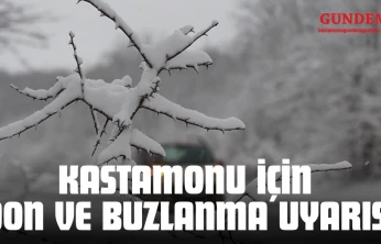 Kastamonu İçin Don ve Buzlanma Uyarısı