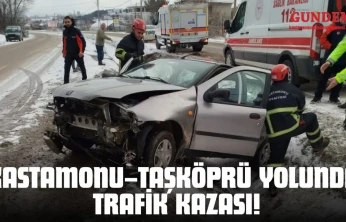 Kastamonu–Taşköprü Yolunda Trafik Kazası!