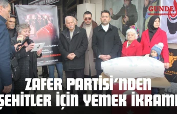 Zafer Partisi'nden Şehitler İçin Yemek İkramı