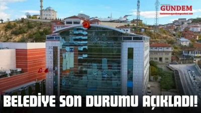 Belediye Son Durumu Açıkladı!