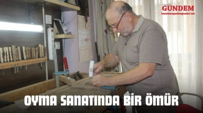 Oyma Sanatında Bir Ömür