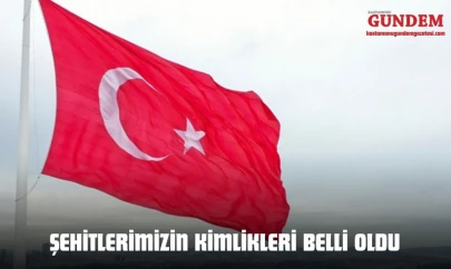 Şehitlerimizin Kimlikleri Belli Oldu