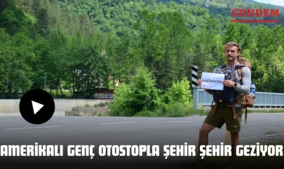 Amerikalı Genç Otostopla Şehir Şehir Geziyor