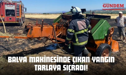 Balya Makinesinde Çıkan Yangın Tarlaya Sıçradı!