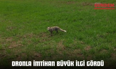Dronla İmtihan Büyük İlgi Gördü
