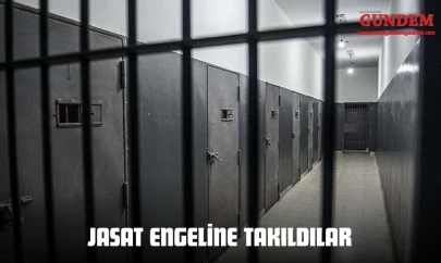JASAT Engeline Takıldılar