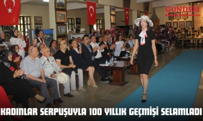 Kadınlar Serpuşuyla 100 Yıllık Geçmişi Selamladı